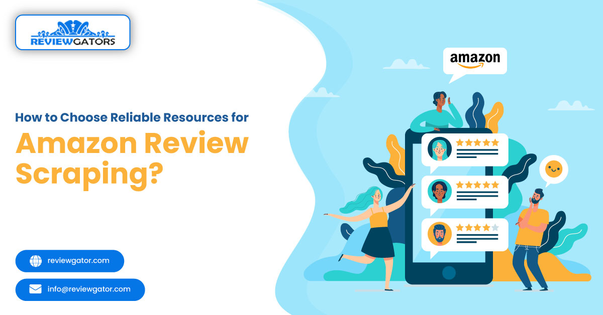 How-to-Choose-Reliable-Resources-for-Amazon-Review-Scraping