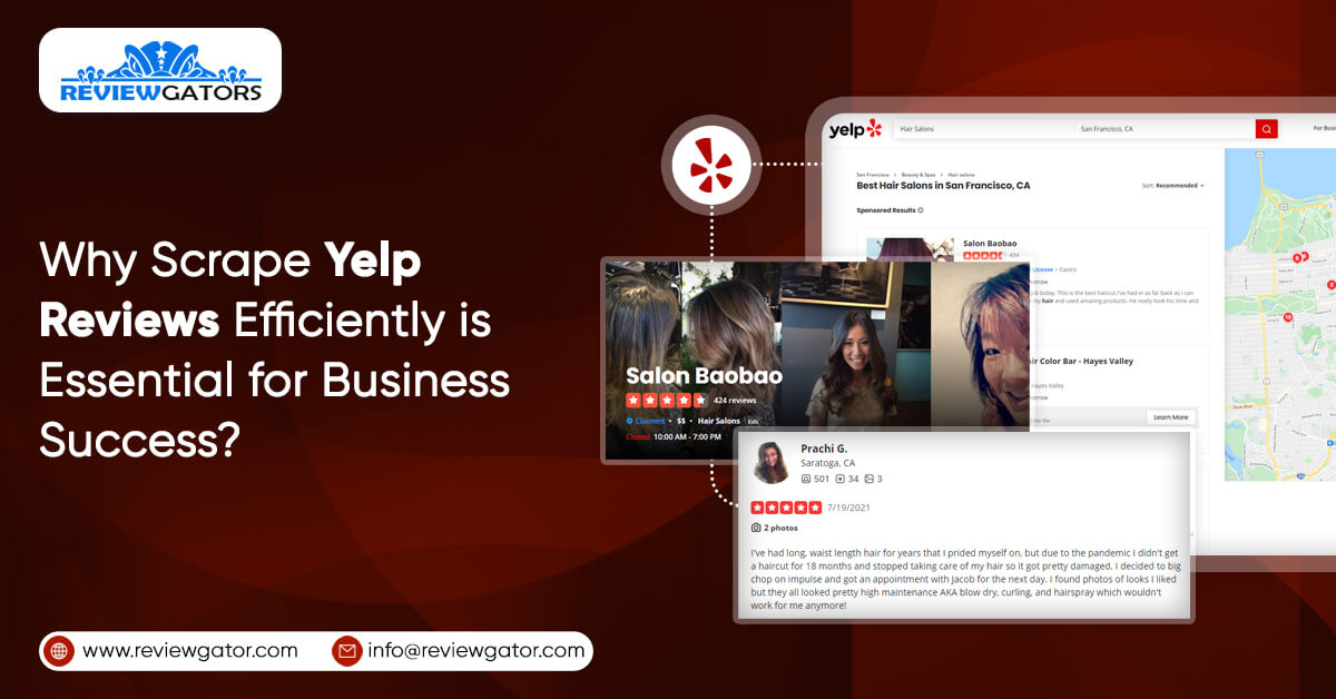 Why Scrape Yelp Reviews Efficiently is Essential for Business Success?