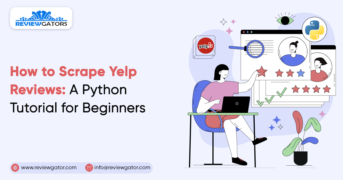 How-to-Scrape-Yelp-Reviews-A-Python-Tutorial-for-Beginners